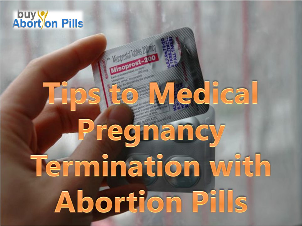Tips to Medical Pregnancy Termination with Abortion Pills