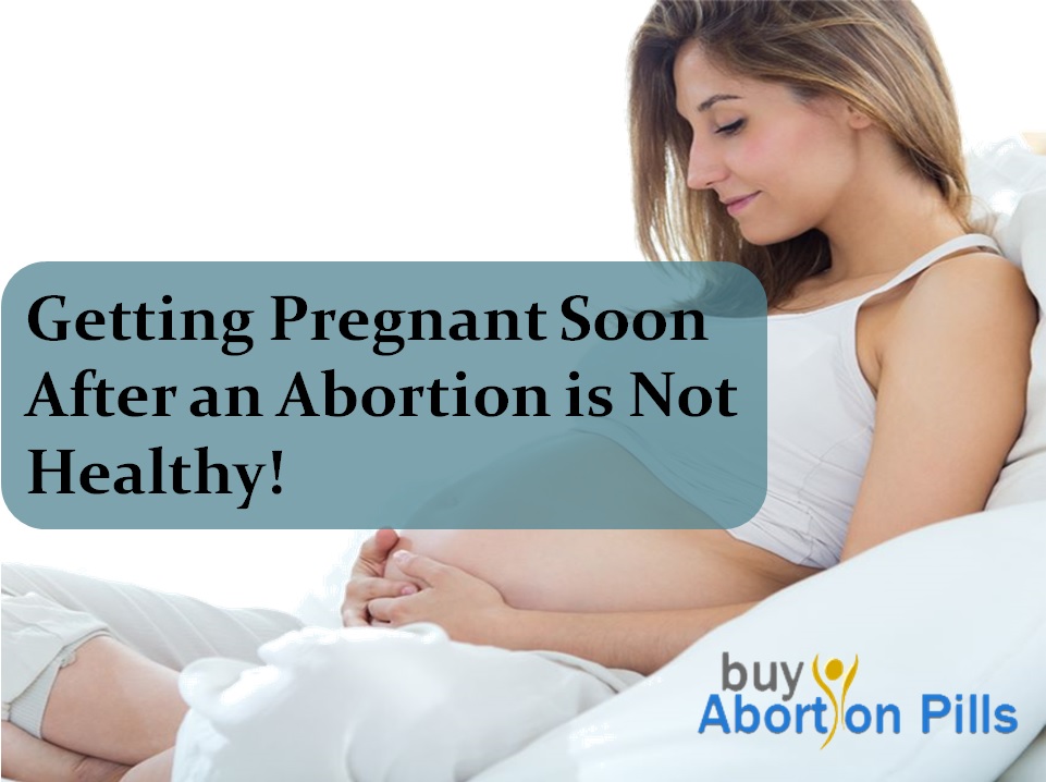 Things About Getting Pregnant After Abortion
